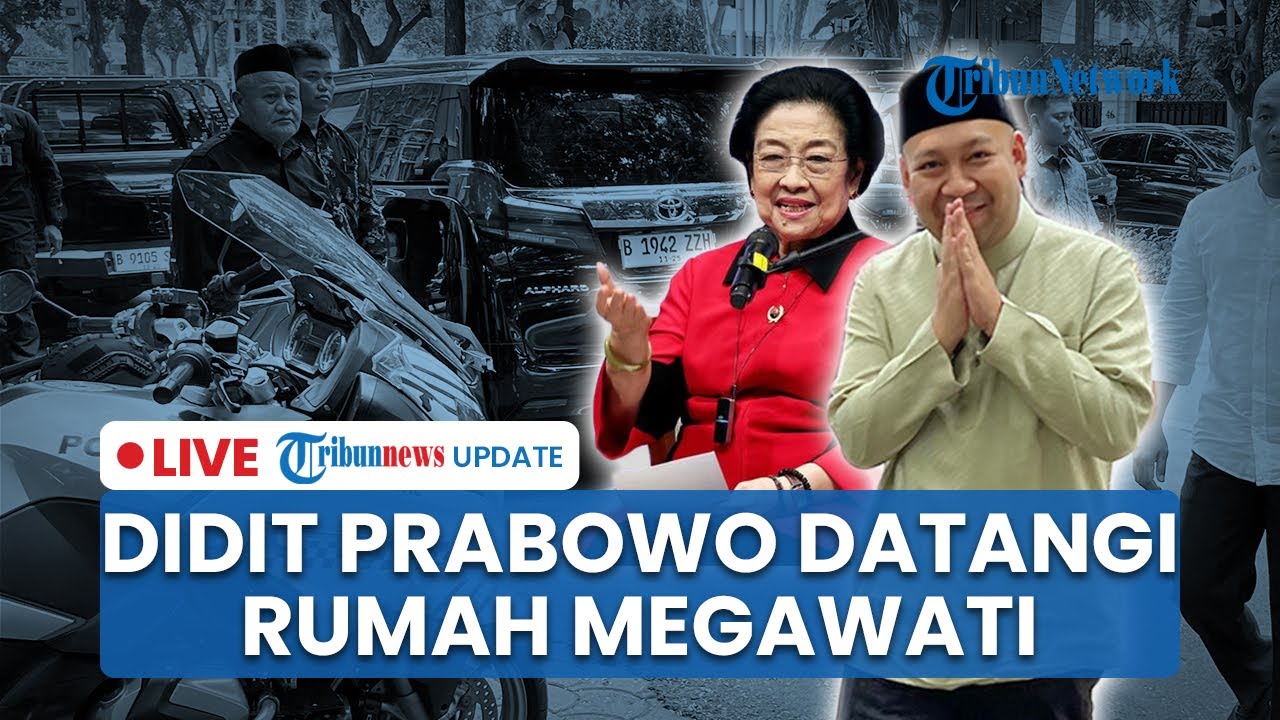 🔴 LIVE: Didit Hediprasetyo Sambangi Rumah Megawati Tanpa Presiden Prabowo, Kader PDIP Kumpul Bareng