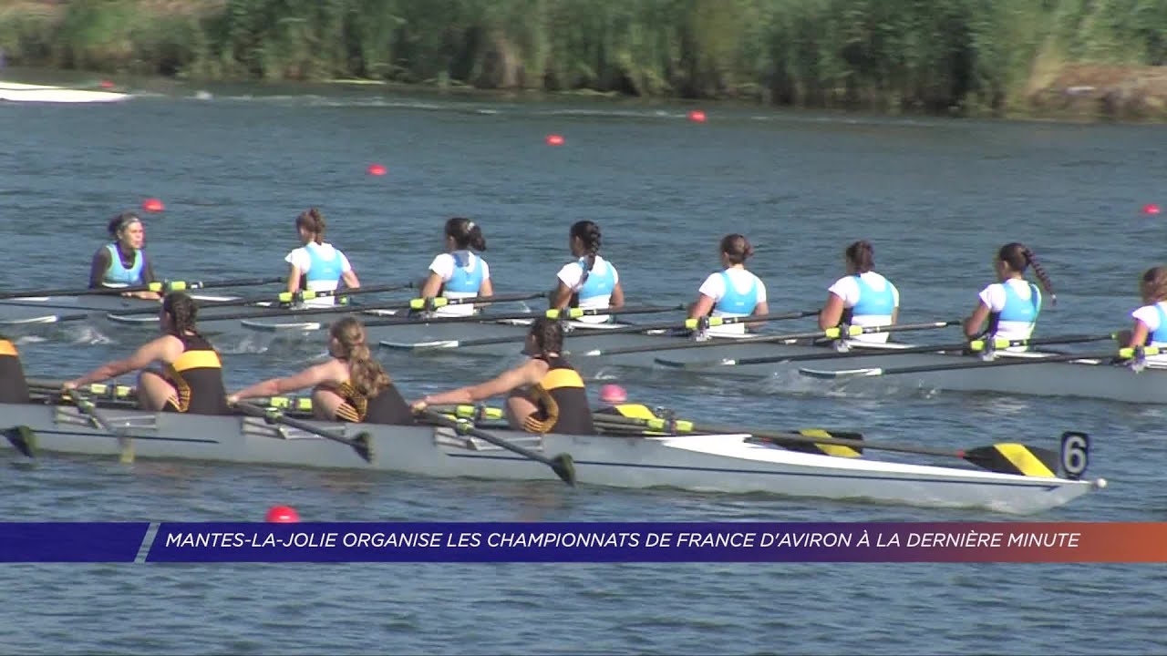 Yvelines | Mantes-la-Jolie organise les championnats de France d’aviron à la dernière minute