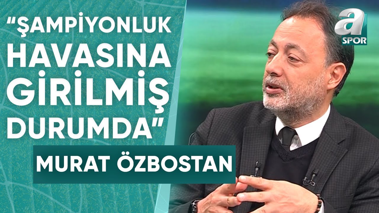 Murat Özbostan: "Galatasaray Şampiyonluk Kupasının Kıyısından Tutmuş Durumda"/ A Spor / Spor Gündemi