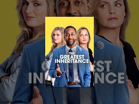 The Greatest Inheritance'