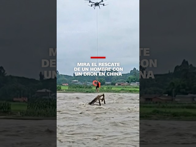 Mira el rescate de un hombre con un dron en China