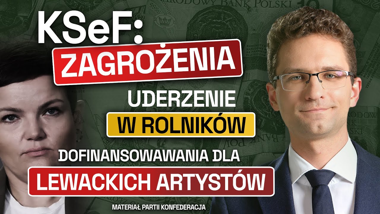 KSeF - ZAGROŻENIA, CIOS W ROLNIKÓW. CIENKOWSKA FINANSUJE LEWAKÓW (Film Konfederacji)