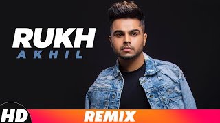 Rukh - Remix - Akhil