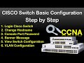 Cisco Switch basic Configuration  Cisco Switch Configuration Step by Step  CCNA level for beginner