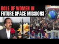 ISROs S Somanath On When Women Astronauts Will Become Part Of Gaganyan