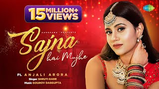 Sajna Hai Mujhe ~ Shruti Rane & Anjali Arora Video HD