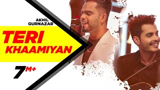 Teri Khaamiyan – Akhil Crossblade Live Video HD