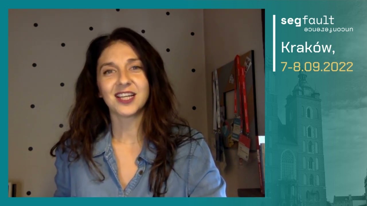 Segfault Unconference 2022 - Katarzyna Leszczyńska-Bohdan - zapowiedź