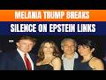 Melania Trump Breaks Silence on Epstein Links, Calls Claims “False”