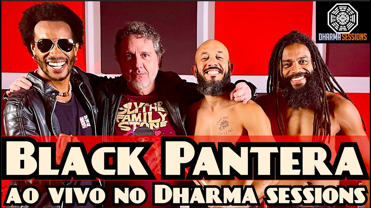 BLACK PANTERA AO VIVO ⭐️ DHARMA SESSIONS ⭐️