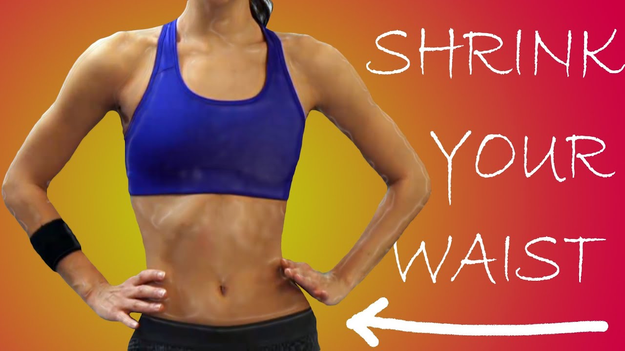 Perfect Shrink Your Waist Workout Youtube