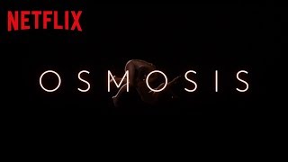 Osmosis :  bande-annonce ST