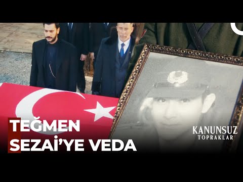 Teğmen Sezai'nin Şehit Cenazesi - Kanunsuz Topraklar 14. Bölüm