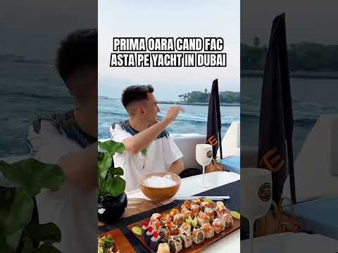 PRIMA OARA CAND FAC ASTA PE YACHT IN DUBAI #shorts