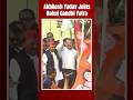 Akhilesh Yadav Joins Rahul Gandhi Yatra, Days After Seat-Sharing Deal