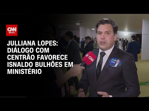 ​Julliana Lopes: Diálogo com Centrão favorece Isnaldo Bulhões em ministério | CNN ARENA