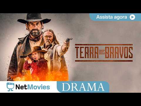 Terra dos Bravos🔹Filme de Drama Completo🔹Filme Dublado GRÁTIS | NetMovies Drama