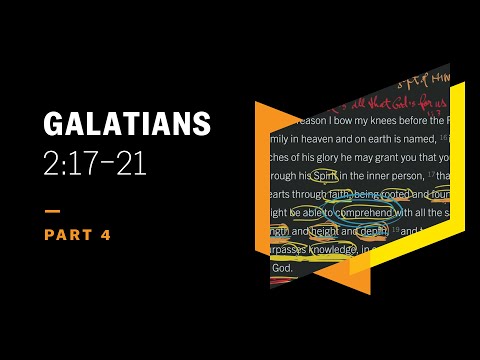 I Do Not Nullify the Grace of God: Galatians 2:17–21, Part 4