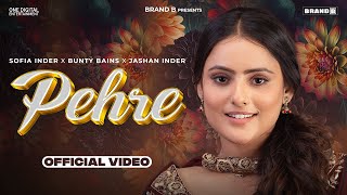 PEHRE Sofia Inder & Bunty Bains | Punjabi Song Video HD