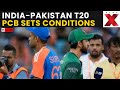 India vs PCB Showdown LIVE: PCB Outlines Security and ICC Conditions for India Game | Cricket Drama