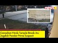 Break Ins Occurred At Hindu Temple In Canada | Jagdish Pander Named As Prime Suspect | NewsX