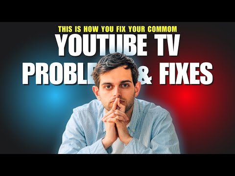 The Most Common YouTube TV Problems and Fixes - YouTube TV Issues And Solutions