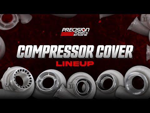 Precision Turbo Compressor Cover Full Lineup | What cover options we offer?