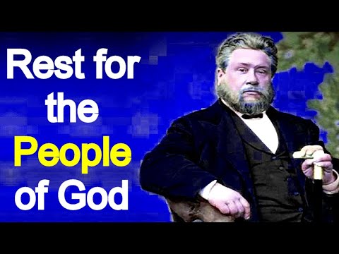 Heavenly Rest - Charles Spurgeon Sermon