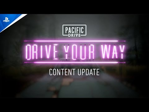 Pacific Drive - Drive Your Way Fall 2024 Update Trailer | PS5 Games