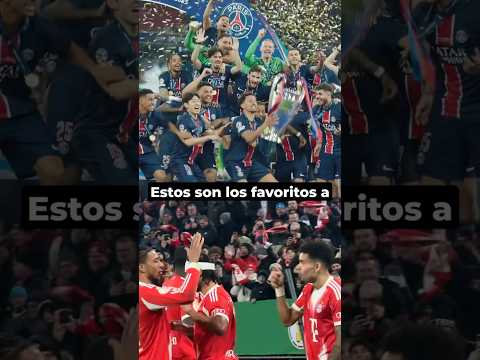 Los favoritos a ganar la Champions League 2026