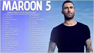 Maroon 5 - Best Songs Collection 2023 - Greatest Hits Songs of All Time