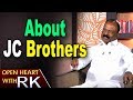 APCC Raghuveera About J.C brothers : Open Heart With RK