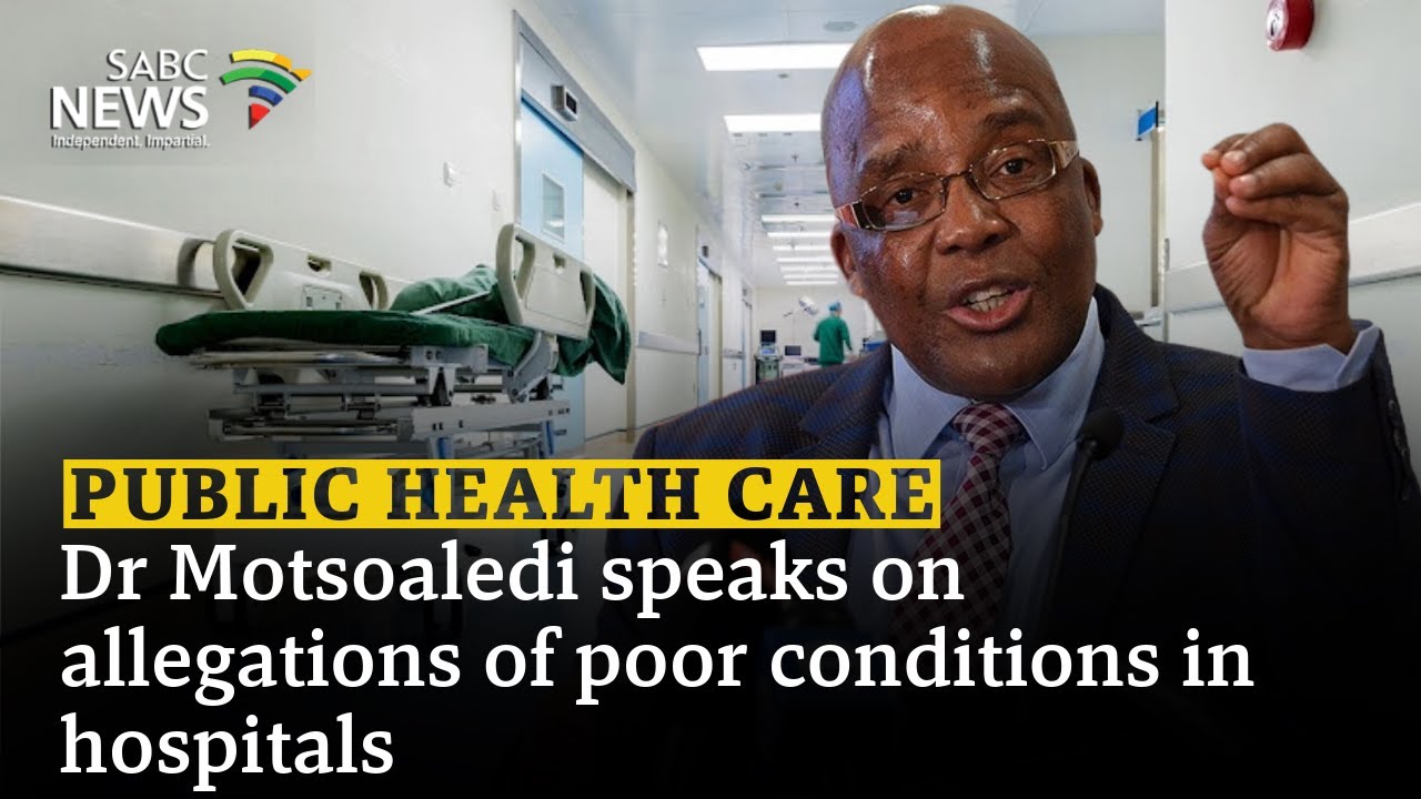 Allegations of poor conditions at hospitals: Dr Aaron Motsoaledi