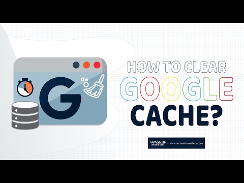 How To Clear Google Cache?