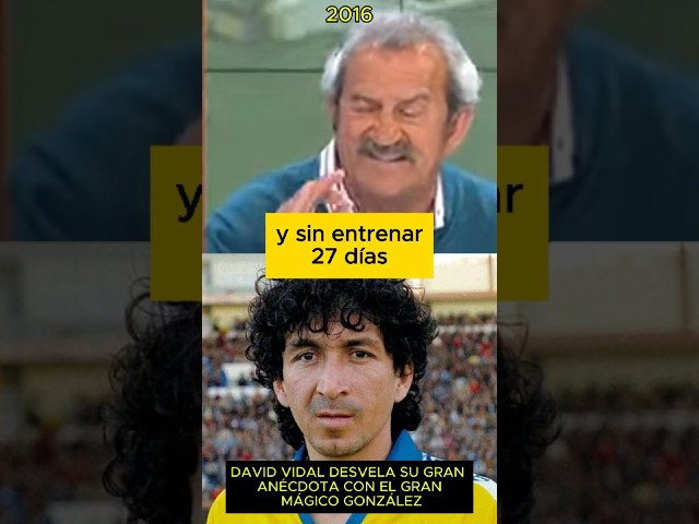 DAVID VIDAL desvela su GRAN ANÉCDOTA con MÁGICO GONZÁLEZ y su MAYORDOMO