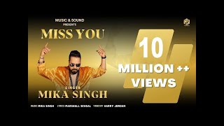 Miss You Mika singh Video song