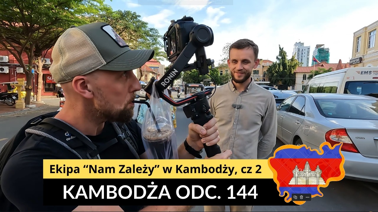 Kambodża - Ekipa "Nam Zależy" w Kambodży cz. 2 (odc. 144)