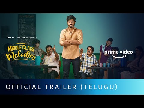 Middle Class Melodies - Official Trailer (Telugu)