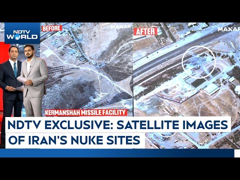 Israel Iran War | NDTV World Exclusive: Satellite Images Of Iran's Nuke Sites
