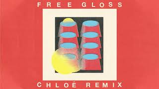Free Gloss (Chloé Remix)