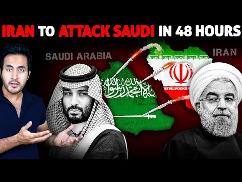 IRAN Wants to Attack SAUDI ARABIA in next 48 hours | What will Happen Next?
