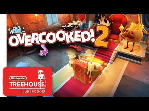 Overcooked 2 Gameplay - Nintendo Treehouse: Live | E3 2018