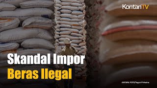 Bea Cukai dan Kementan Buka Suara Terkait Impor Beras Ilegal. Siapa yang Izinkan?
