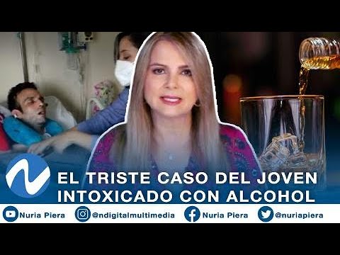 El triste caso del joven Venezolano intoxicado con una bebida alcohólica | Nuria Piera