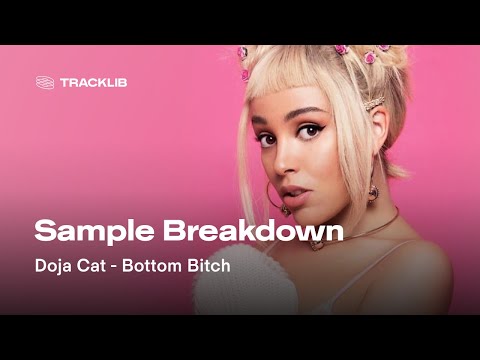 Sample Breakdown: Doja Cat - Bottom Bitch