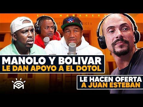 Manolo y Bolivar le dan apoyo al Dotol Nastra - La Oferta a Juan Esteban - El Bochinche