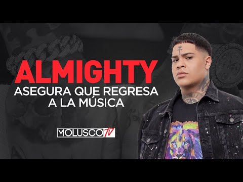 ?OFICIAL? ALMIGHTY CONFIRMA QUE REGRESA A LA MÚSICA SECULAR ?