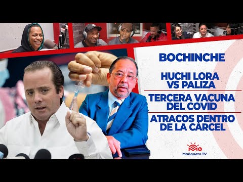 Huchi Lora vs Paliza - Posible 3era Dosis - Atracos en la Cárcel - El Bochinche