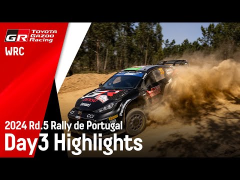 TGR-WRT 2024 Rally de Portugal: Day 3 Highlights