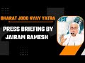 LIVE: Press briefing by Jairam Ramesh on #BharatJodoNyayYatra in Assam.
